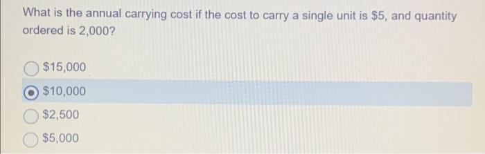 what is the annual carrying cost if the cost to