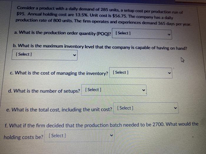 Consider a product with a daily demand of 285