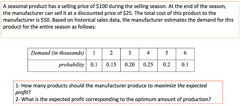 please show your work A seasonal product has a