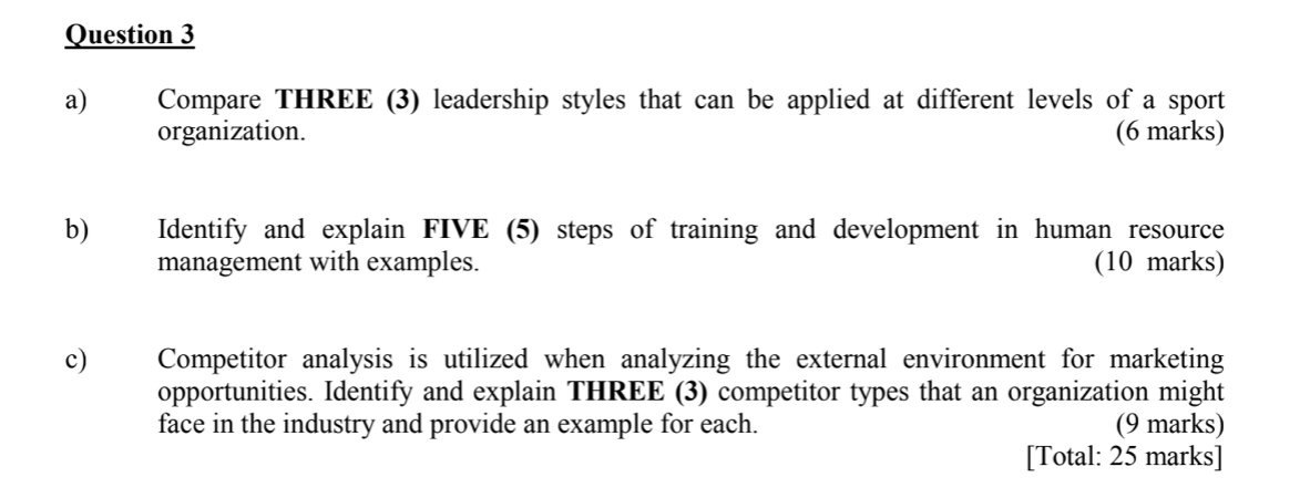 Question 3 a) Compare THREE (3) leadership styles