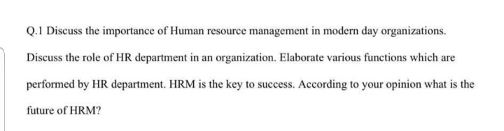 *Answer QUESTION:1 at least 700 words. thanks Q.1
