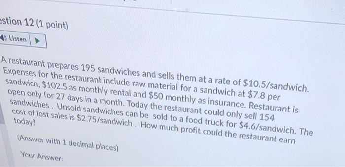 estion 12 (1 point) Listen A restaurant prepares