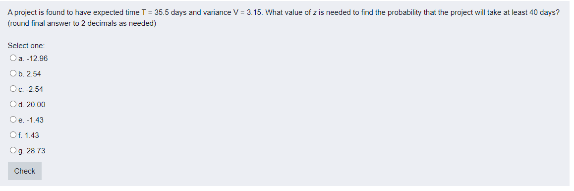 A project is found to have expected time T = 35.5
