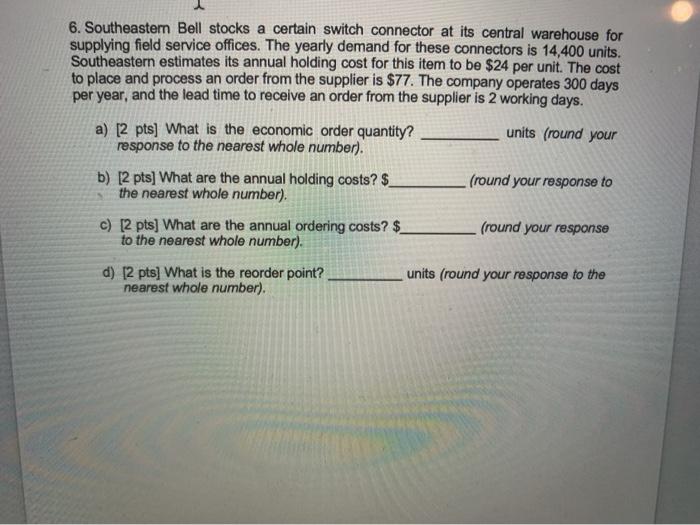 6. Southeastern Bell stocks a certain switch