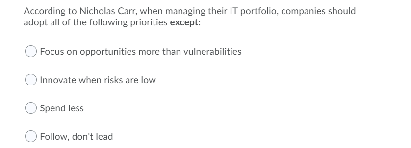 According to Nicholas Carr, when managing their