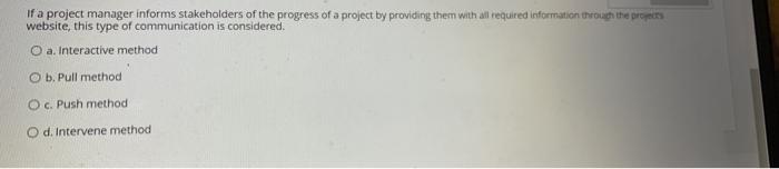 If a project manager informs stakeholders of the