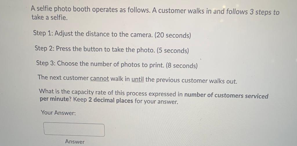 A selfie photo booth operates as follows. A
