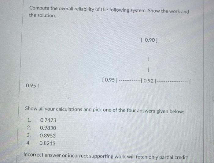 Compute the overall reliability of the following
