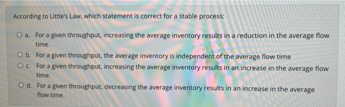 According to Little's Law, which statement is