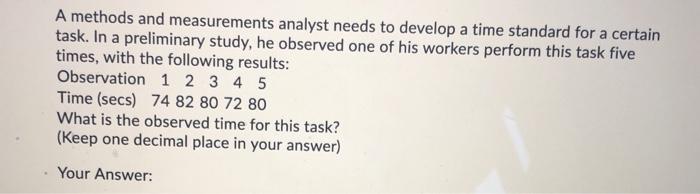 A job had an observed cycle time of 3.0 minutes,