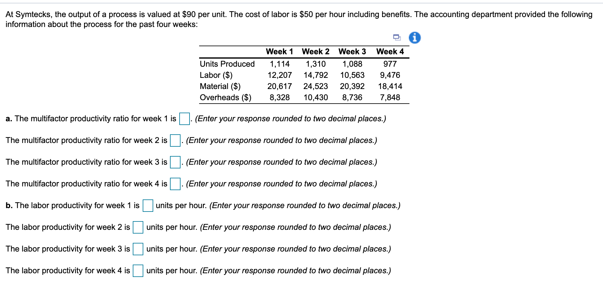 At Symtecks, the output of a process is valued at