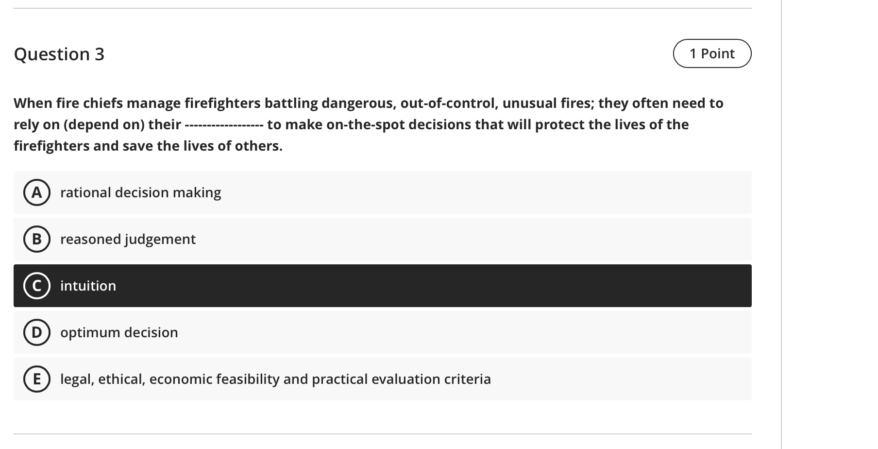 Question 3 1 Point When fire chiefs manage