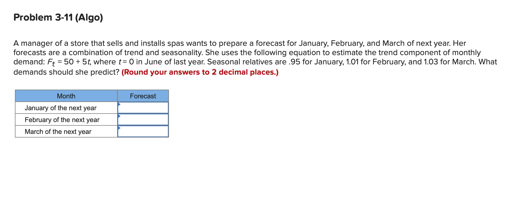 Problem 3-11 (Algo) A manager of a store that