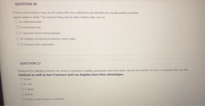 QUESTION 16 Proofread the folowing sentence for