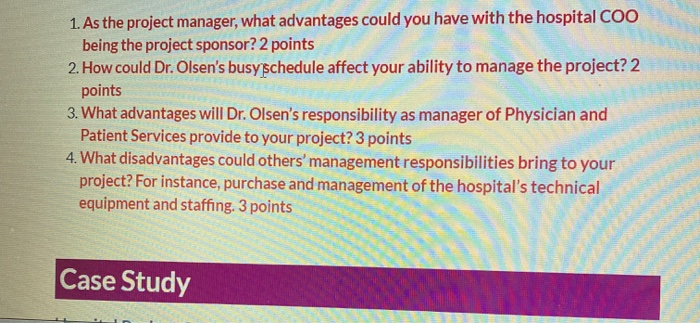 1. As the project manager, what advantages could