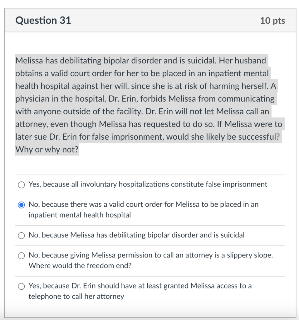 Question 31 10 pts Melissa has debilitating