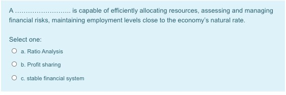 A is capable of efficiently allocating resources,