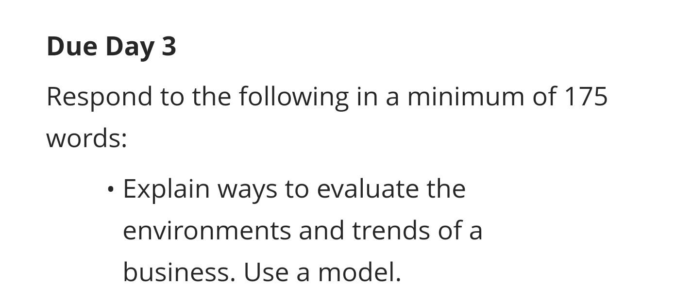 Explain ways to evaluate the environments and