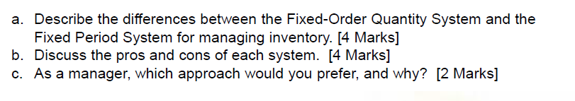 a. Describe the differences between the