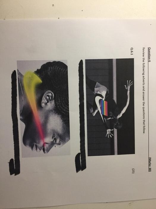 (Mark 30) Question 6 Review the following adverts