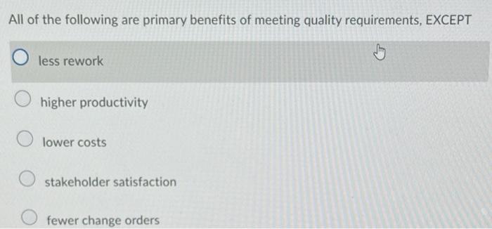 All of the following are primary benefits of