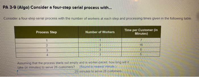 PA 3-9 (Algo) Consider a four-step serial process