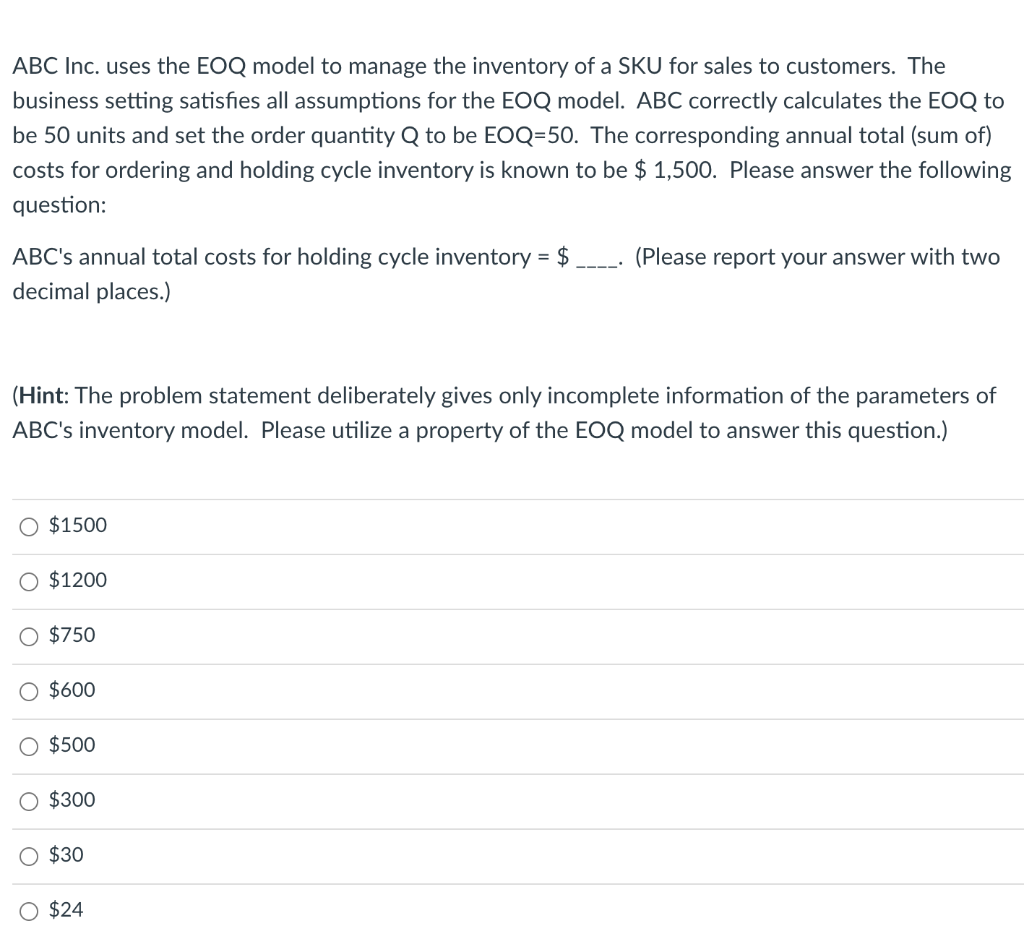 ABC Inc. uses the EOQ model to manage the