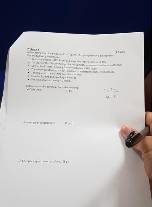 Problem 3 (9 Points) A die-casting machine