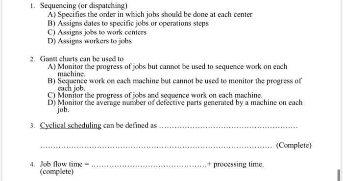 1. Sequencing (or dispatching) A) Specifies the