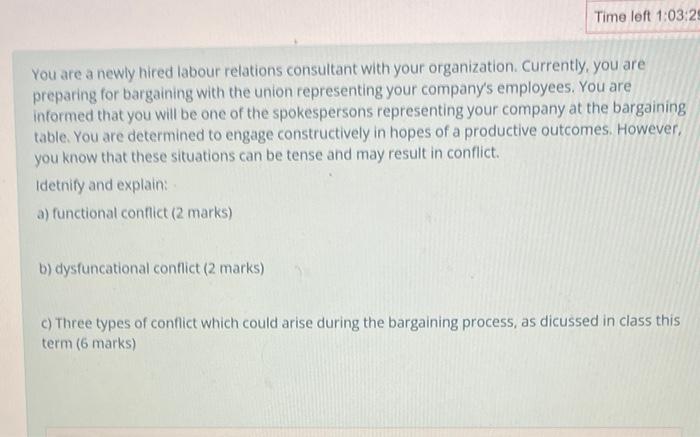 You are a newly hired labour relations consultant