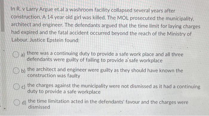 In R. v Larry Argue et.al a washroom facility