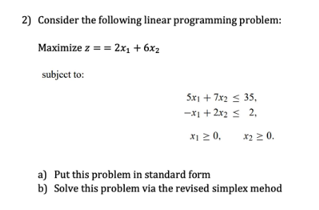 2) Consider the following linear programming