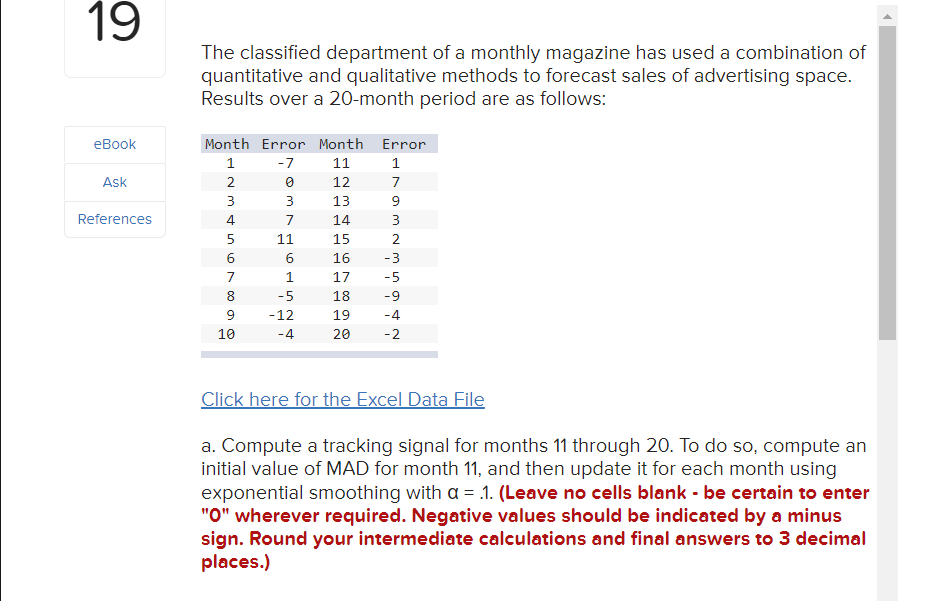 PLEASE Provide Formulas in excel. Thank you! 19