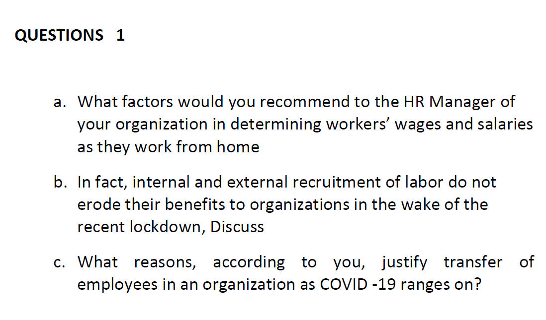 QUESTIONS 1 a. What factors would you recommend