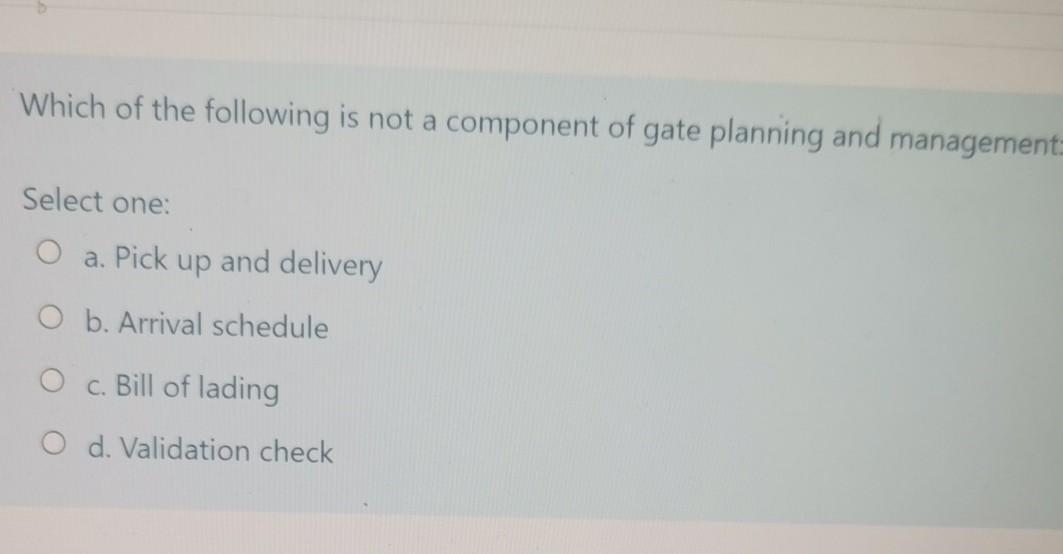 Which of the following is not a component of gate
