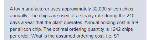 A toy manufacturer uses approximately 32,000
