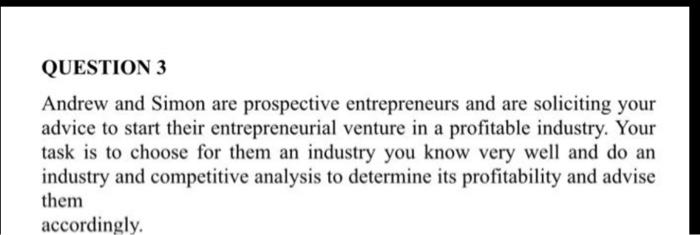 QUESTION 3 Andrew and Simon are prospective