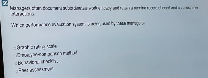 56 Managers often document subordinates' work