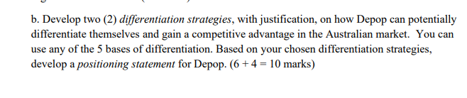 b. Develop two (2) differentiation strategies,