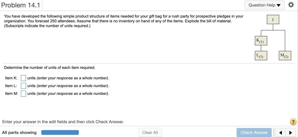 Problem 14.1 Question Help You have developed the