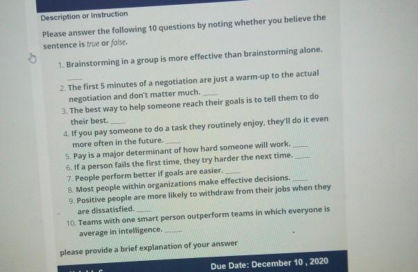 please write explanation also why it is true or