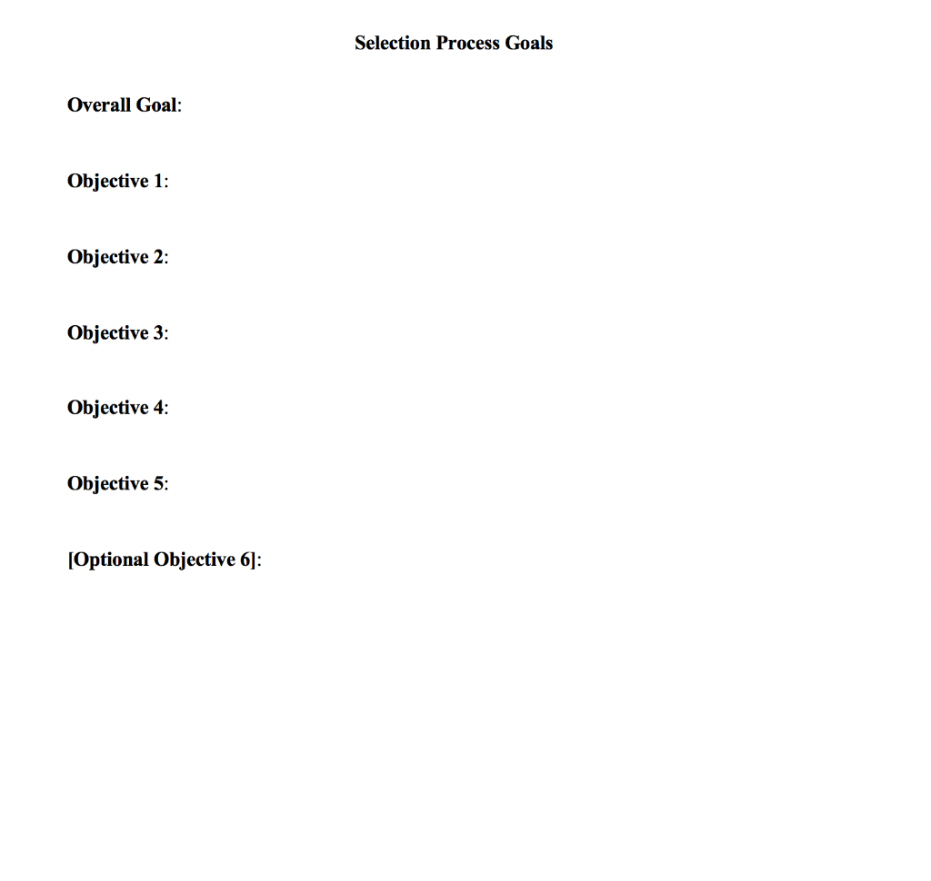 Selection Process Goals Overall Goal: Objective