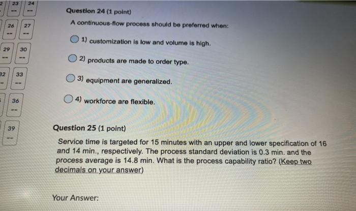 23 24 -- Question 24 (1 point) A continuous-flow