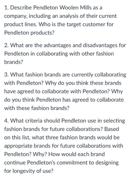 case study 1. Describe Pendleton Woolen Mills as