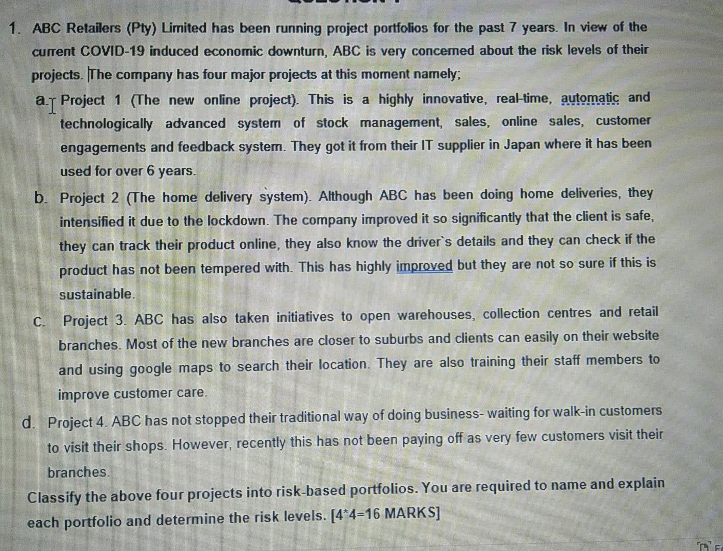 From the scenario in question 1 above, evaluate