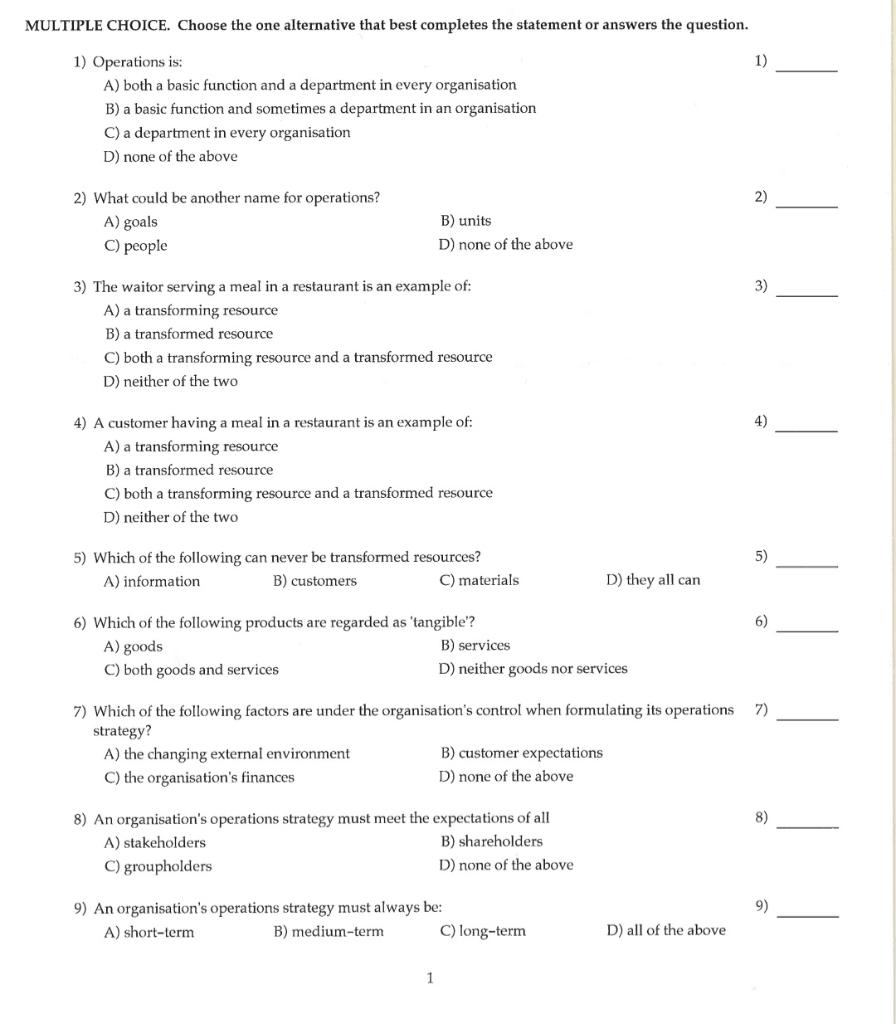 MULTIPLE CHOICE. Choose the one alternative that