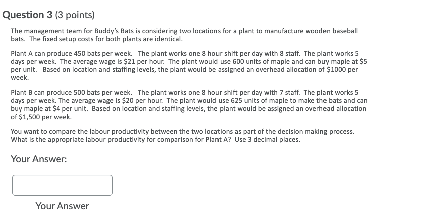 Question 2 (2 points) The management team for