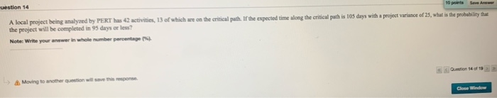 A Moving to another question will save this