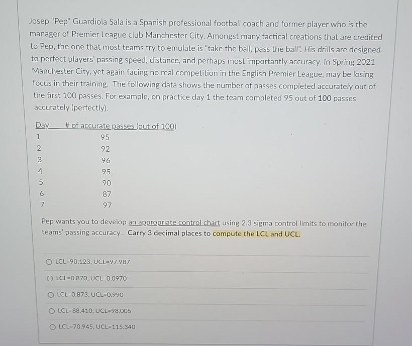 Josep "Pep Guardiola Sala is a Spanish