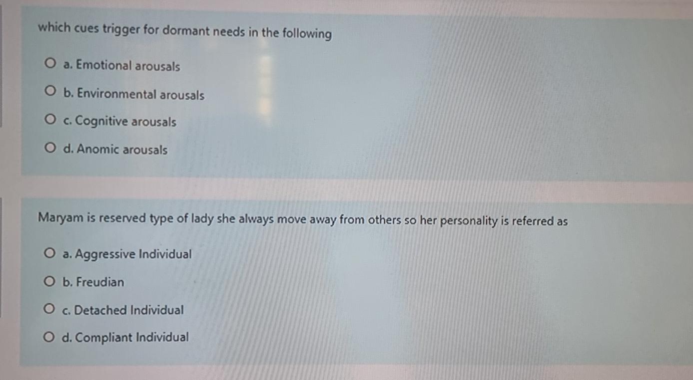 which cues trigger for dormant needs in the